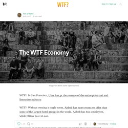 The WTF Economy — The WTF Economy