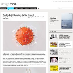 The End of Education As We Know It