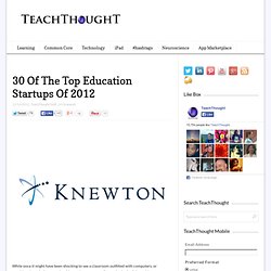 30 Of The Top Education Startups Of 2012
