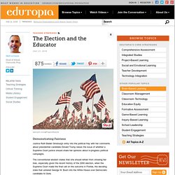 The Election and the Educator