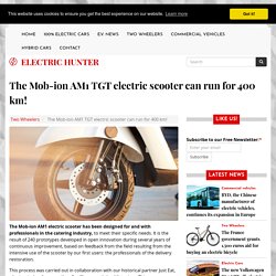 The Mob-ion AM1 TGT electric scooter can run for 400 km!