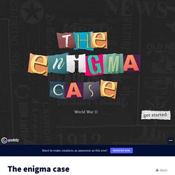 The enigma case
