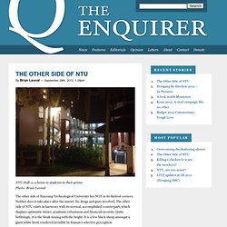 The Enquirer » The Other Side of NTU