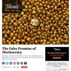 The False Promise of Meritocracy