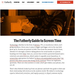 The Fatherly Guide to Screen Time
