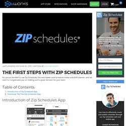 The First Steps With Zip Schedules