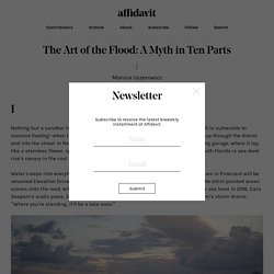 The Art of the Flood: A Myth in Ten Parts