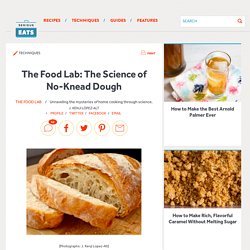 The Food Lab: The Science of No-Knead Dough