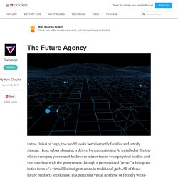 The Future Agency - The Verge - Pocket