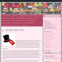 The game-player’s hat (Barbara Braxton)