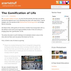 The Gamification of Life