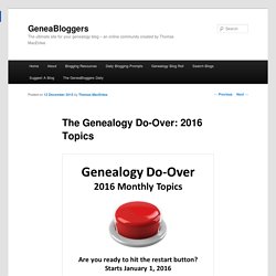 The Genealogy Do-Over: 2016 Topics - GeneaBloggersGeneaBloggers