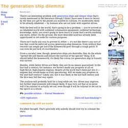 The generation ship dilemma
