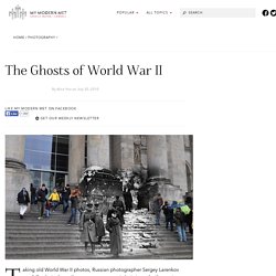 The Ghosts of World War II