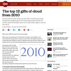 The top 12 gifts of cloud from 2010