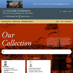 The Gilder Lehrman Collection