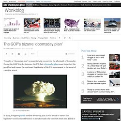 The GOP’s bizarre ‘doomsday plan’