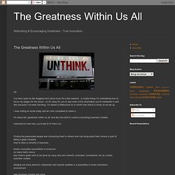 The Greatness Within Us All