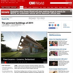 The greenest buildings of 2011