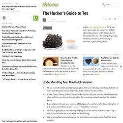 The Hacker’s Guide to Tea
