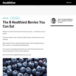 The 8 Healthiest Berries You Can Eat