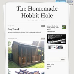 The Homemade Hobbit Hole