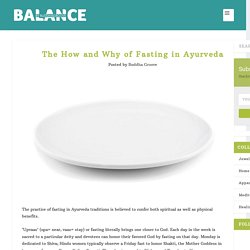 The How and Why of Fasting in Ayurveda