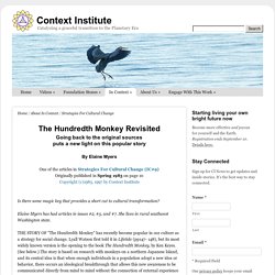 The Hundredth Monkey Revisited