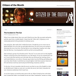 Citizen of the Month » The Incident in The Car