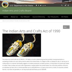 The Indian Arts and Crafts Act of 1990
