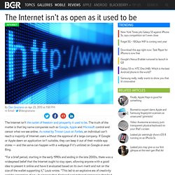 The Internet isn’t as open as it used to be