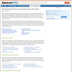 The iPad Guide - How to Get the Most Out of the iPad