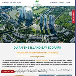 【Dự án The Island Bay Ecopark】® - ⭐️ Tải Ngay Bảng Giá ™