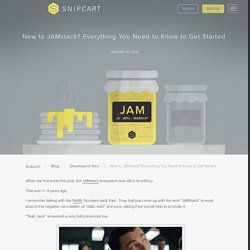 The JAMstack in 2019: Why (and How) to Get Started