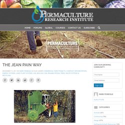 The Jean Pain Way - PermacultureNews.org