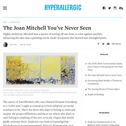 The Joan Mitchell You’ve Never Seen