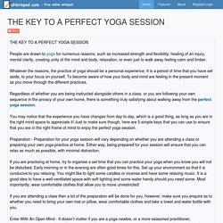 THE KEY TO A PERFECT YOGA SESSION