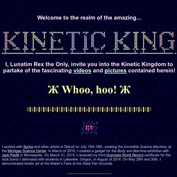 The Kinetic King's Home Page