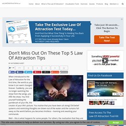 The Law Of Attraction: The Top Tips