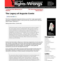The Legacy of Auguste Comte « IndividualRightsGovernmentWrongs.com