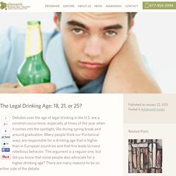 The Legal Drinking Age: 18, 21, or 25?