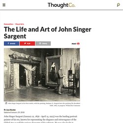The Life and Art of John Singer Sargent