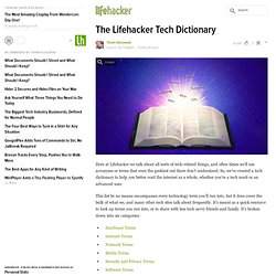 The Lifehacker Tech Dictionary