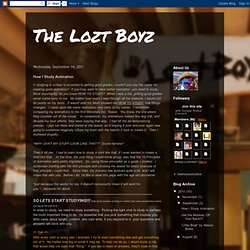 The Lozt Boyz: How I Study Animation