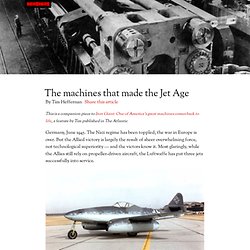 The machines that made the Jet Age