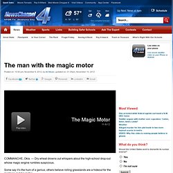 The man with the magic motor