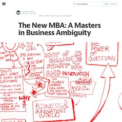 The New MBA: A Masters in Business Ambiguity