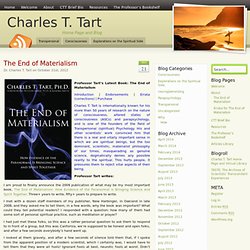 The End of Materialism « Charles T. Tart