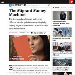 The Migrant Money Machine - Peter Passell
