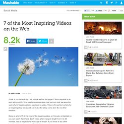 7 of the Most Inspiring Videos on the Web